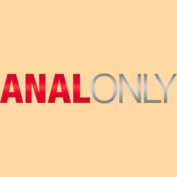Anal Only