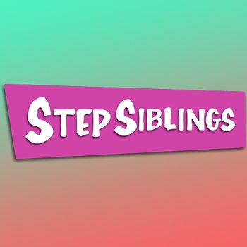 Step Siblings