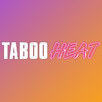 Taboo  Heat
